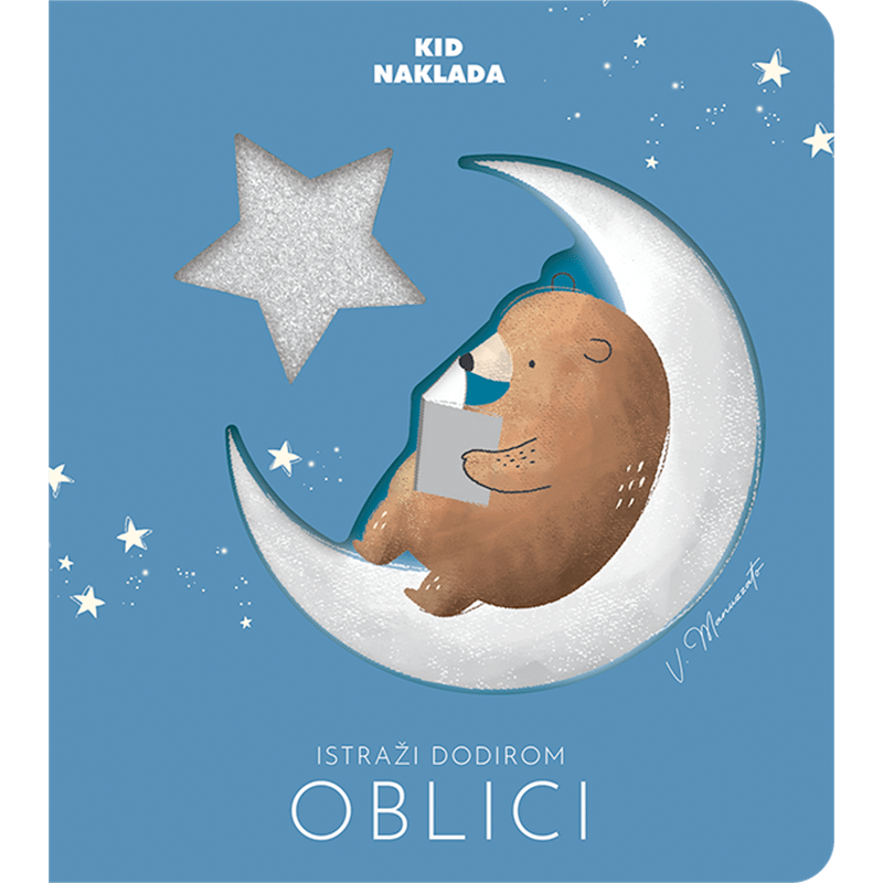 KID NAKLADA Kid:Istraži Dodirom :Oblici